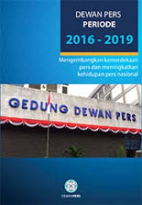 Image of Mengembangkan kemerdekaan pers dan meningkatkan kehidupan pers nasional